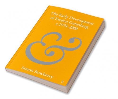 Early Development of Project Gutenberg c.1970-2000