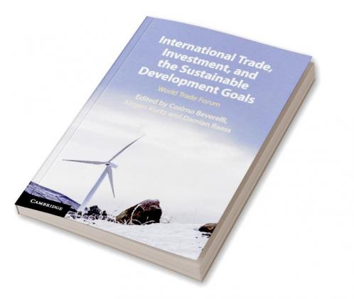 International Trade Investment and the Sustainable Development Goals