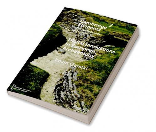 Digital Innovations in European Archaeology