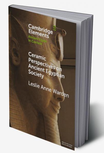 Ceramic Perspectives on Ancient Egyptian Society