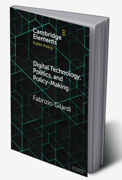 Digital Technology Politics and Policy-Making
