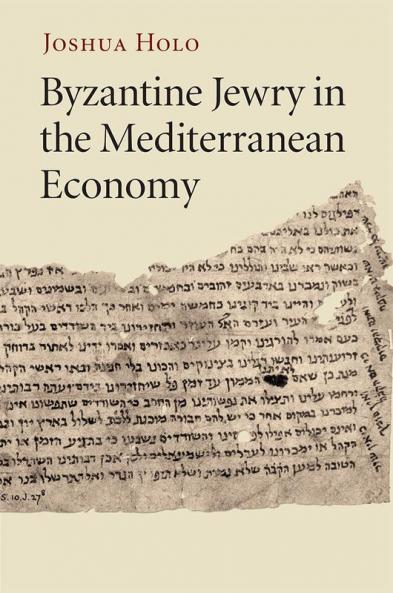 Byzantine Jewry in the Mediterranean Economy