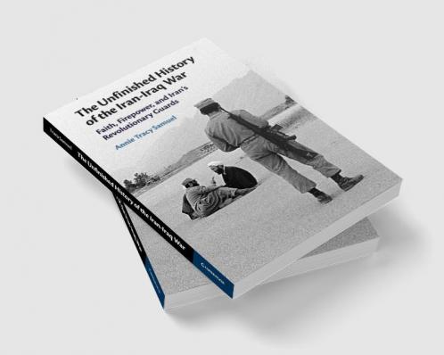 The Unfinished History of the Iran-Iraq War