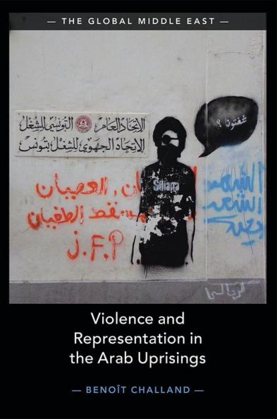 Violence and Representation in the Arab Uprisings