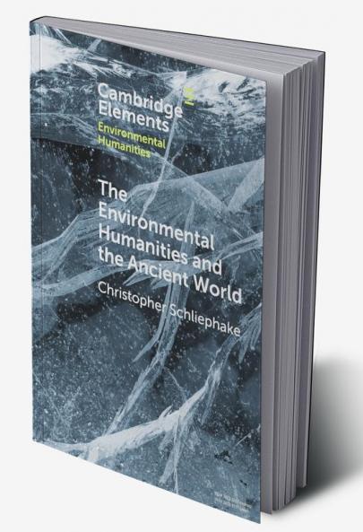 The Environmental Humanities and the Ancient World