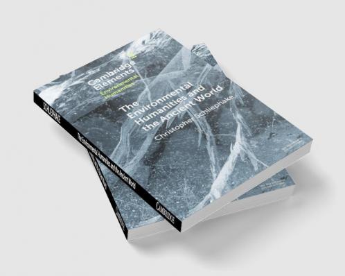 The Environmental Humanities and the Ancient World