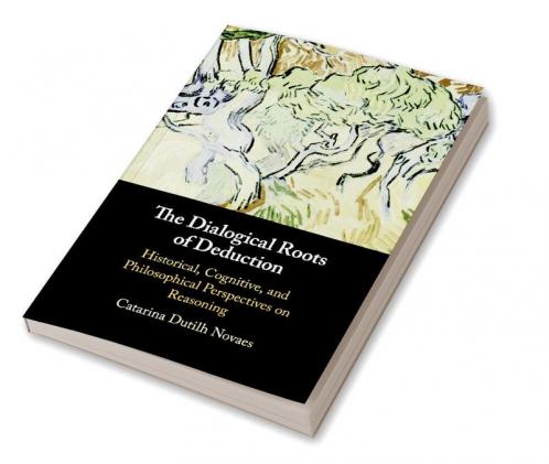 The Dialogical Roots of Deduction