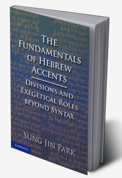 The Fundamentals of Hebrew Accents