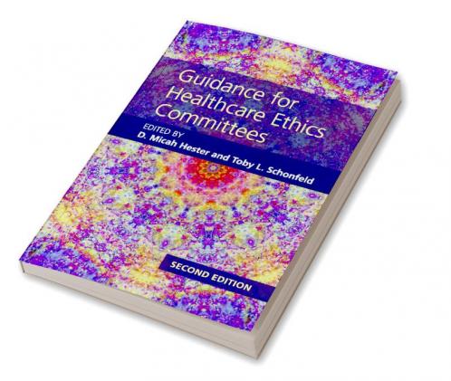 Guidance for Healthcare Ethics Committees