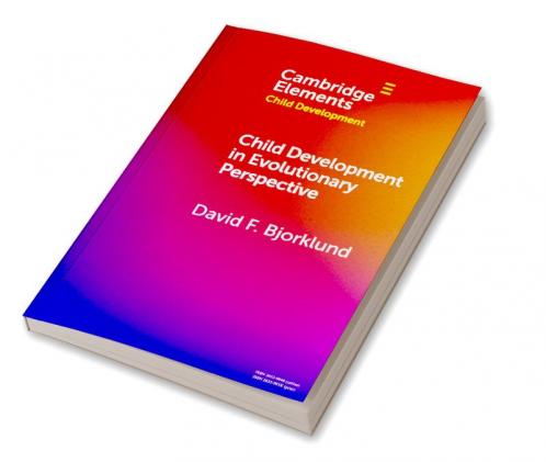 Child Development in Evolutionary Perspective