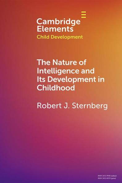 The Nature of Intelligence and Its Development in Childhood