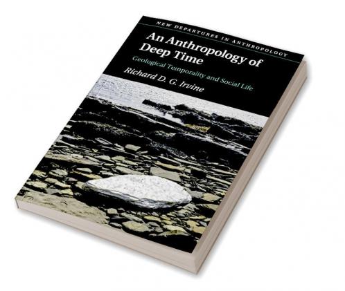 An Anthropology of Deep Time