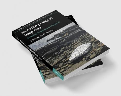 An Anthropology of Deep Time