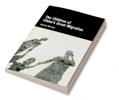 The Children of China's Great Migration