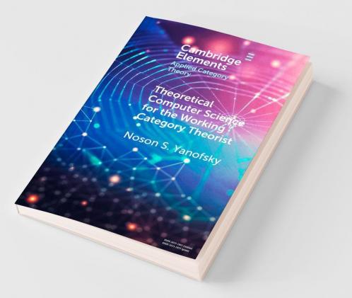 Theoretical Computer Science for the Working Category Theorist