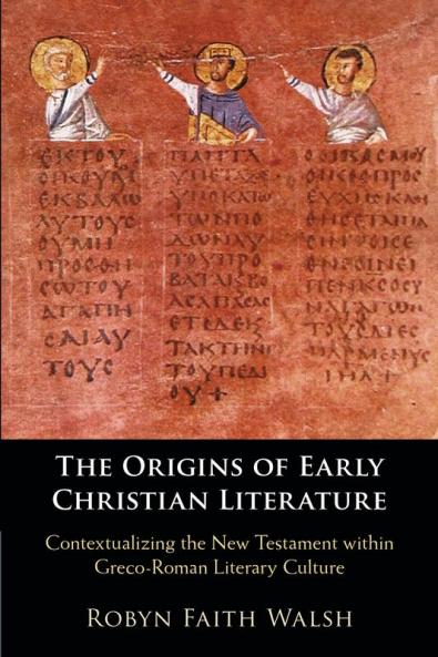 The Origins of Early Christian Literature