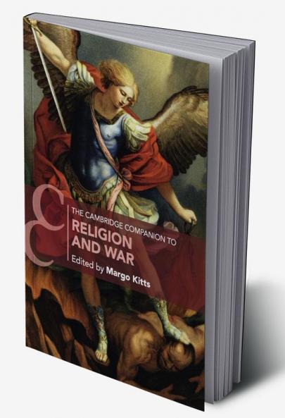 The Cambridge Companion to Religion and War
