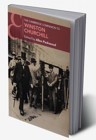The Cambridge Companion to Winston Churchill