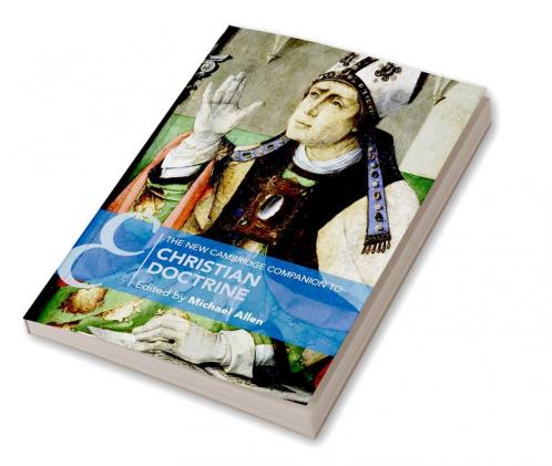 The New Cambridge Companion to Christian Doctrine
