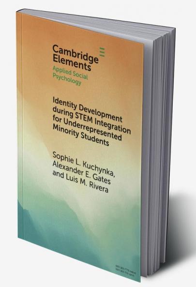Identity Development during STEM Integration for Underrepresented Minority Students