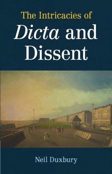 The Intricacies of Dicta and Dissent