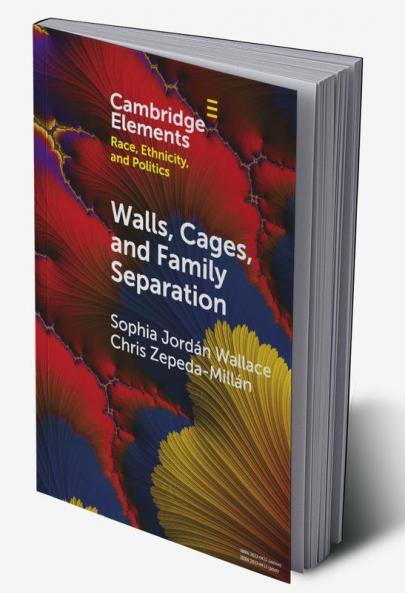 Walls Cages and Family Separation