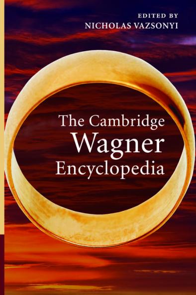 The Cambridge Wagner Encyclopedia