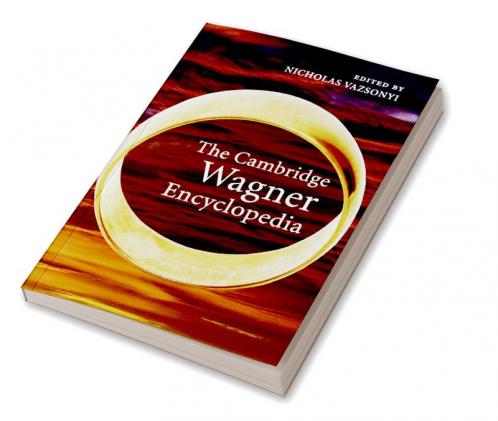 The Cambridge Wagner Encyclopedia