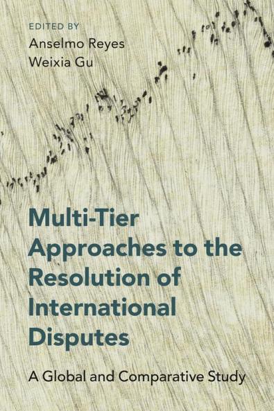 Multi-Tier Approaches to the Resolution of International Disputes