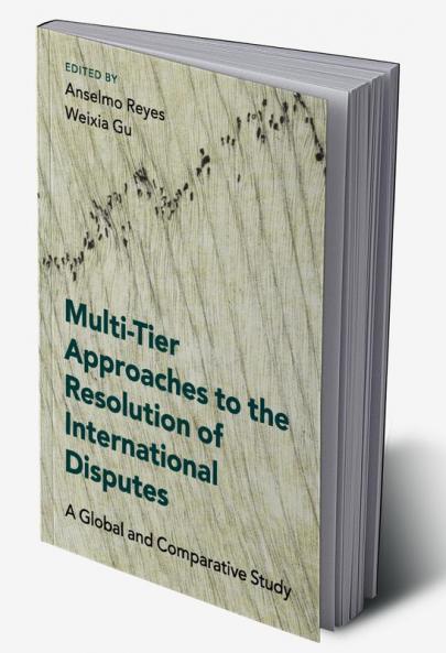 Multi-Tier Approaches to the Resolution of International Disputes