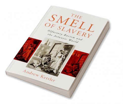 The Smell of Slavery