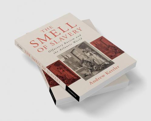 The Smell of Slavery