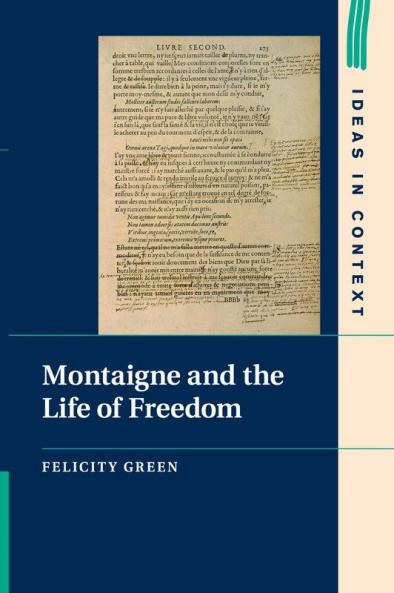 Montaigne and the Life of Freedom