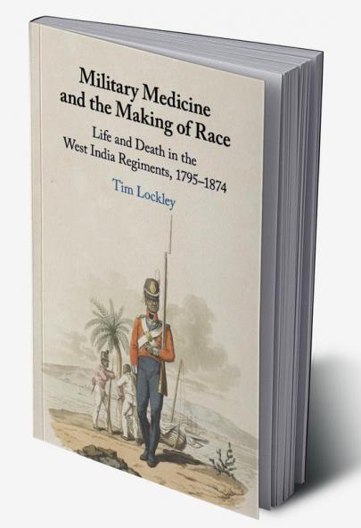Military Medicine and the Making of Race