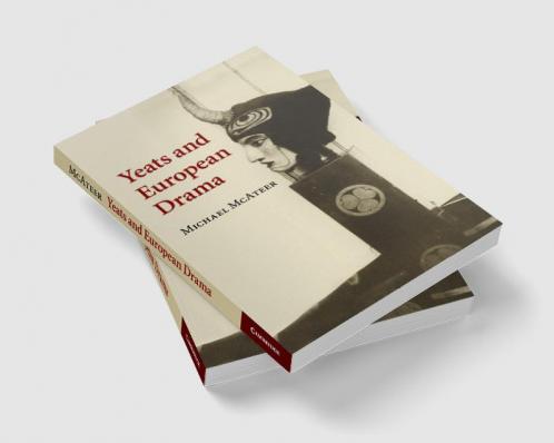 Yeats and European Drama