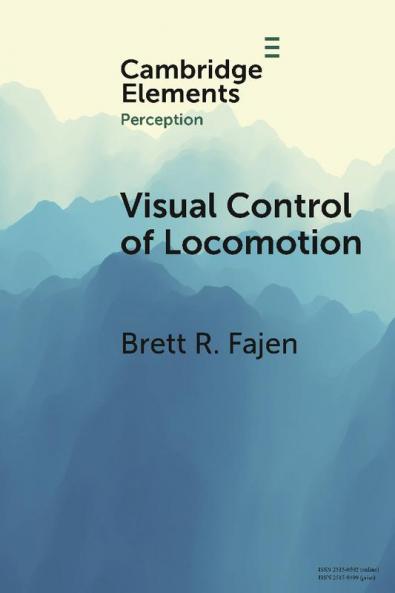 Visual Control of Locomotion