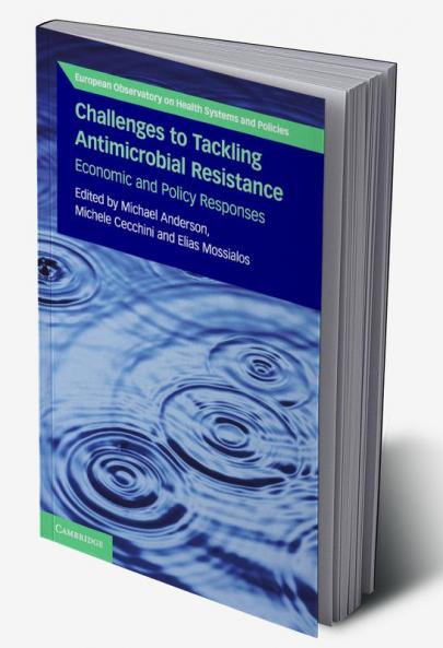Challenges to Tackling Antimicrobial Resistance