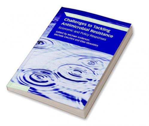 Challenges to Tackling Antimicrobial Resistance