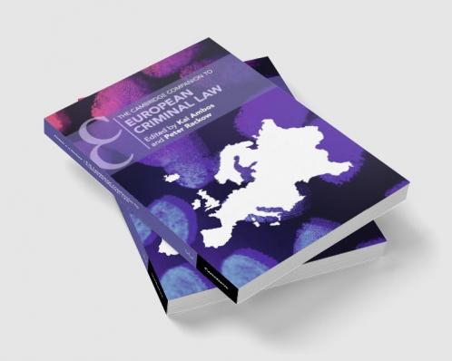The Cambridge Companion to European Criminal Law