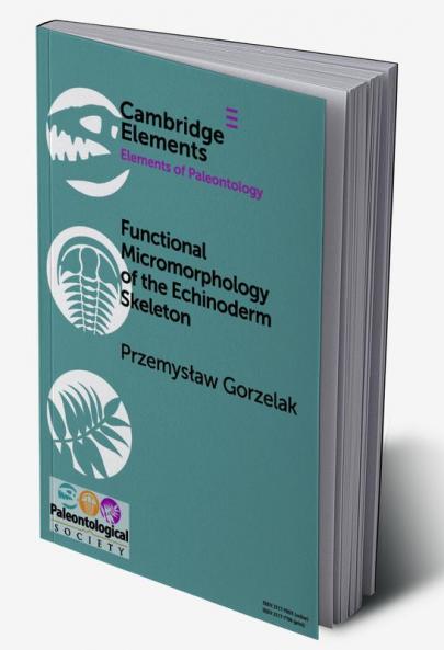 Functional Micromorphology of the Echinoderm Skeleton