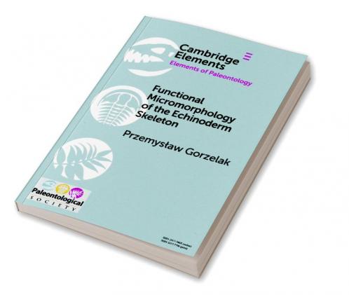 Functional Micromorphology of the Echinoderm Skeleton