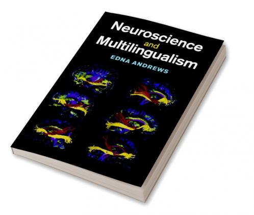 Neuroscience and Multilingualism