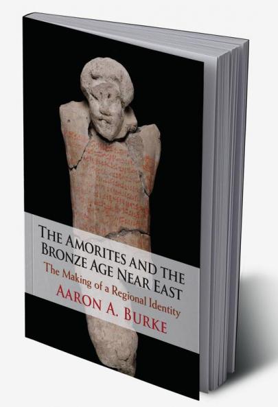 The Amorites and the Bronze Age Near East