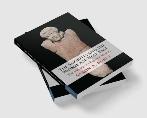 The Amorites and the Bronze Age Near East