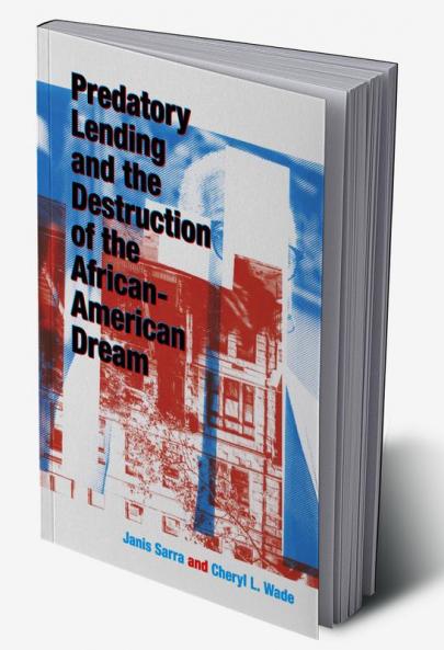 Predatory Lending and the Destruction of the African-American Dream