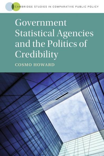 Government Statistical Agencies and the Politics of Credibility