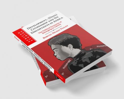 Development (Dual) Citizenship and Its Discontents in Africa
