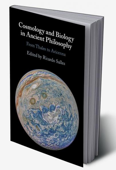 Cosmology and Biology in Ancient Philosophy