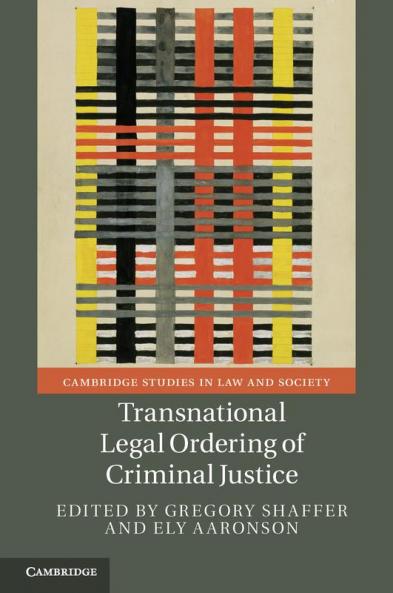 Transnational Legal Ordering of Criminal Justice