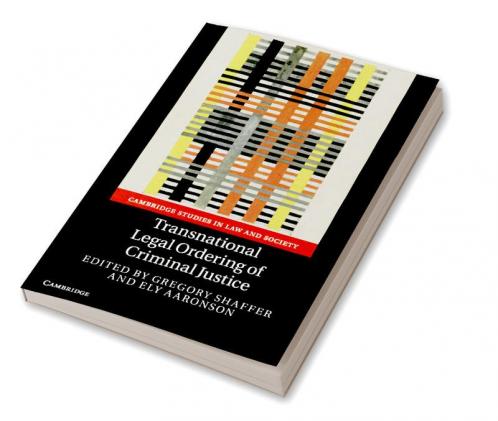 Transnational Legal Ordering of Criminal Justice